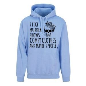 I Like Murder Shows Comfy Clothes And Maybe 3 People Unisex Surf Hoodie