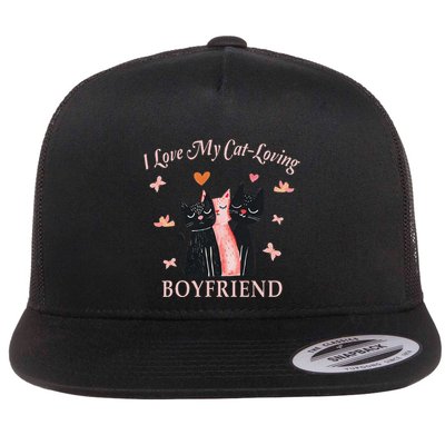 I Love My Catloving Boyfriend Funny Girlfriend Valentines Flat Bill Trucker Hat
