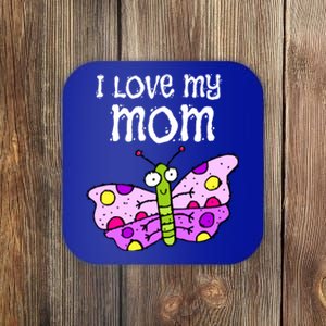 I Love My Mom Butterfly Meaningful Gift Coaster