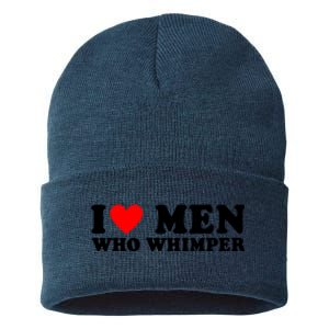 I Love Men Who Whimper Funny Whimper Quotes Sustainable Knit Beanie