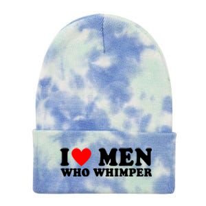 I Love Men Who Whimper Funny Whimper Quotes Tie Dye 12in Knit Beanie