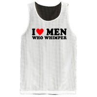 I Love Men Who Whimper Funny Whimper Quotes Mesh Reversible Basketball Jersey Tank