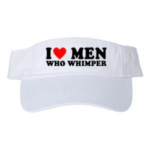 I Love Men Who Whimper Funny Whimper Quotes Valucap Bio-Washed Visor