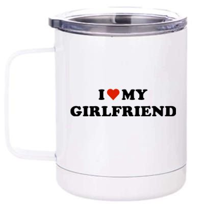 I Love My Gf 12 oz Stainless Steel Tumbler Cup