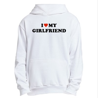 I Love My Gf Urban Pullover Hoodie