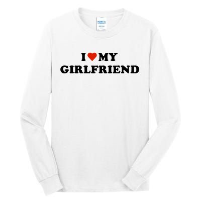 I Love My Gf Tall Long Sleeve T-Shirt