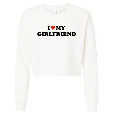 I Love My Gf Cropped Pullover Crew