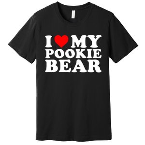 I Love My Pookie Bear ValentineS Day Premium T-Shirt