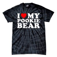 I Love My Pookie Bear ValentineS Day Tie-Dye T-Shirt