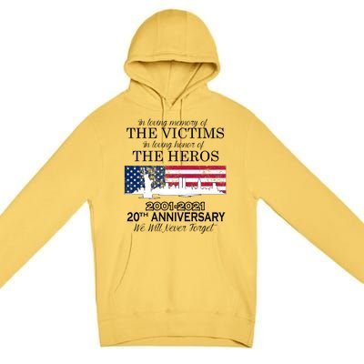 In Loving Memory Of The Victims Heroes 9/11 20th Anniversary Premium Pullover Hoodie