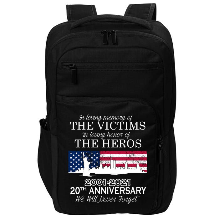 In Loving Memory Of The Victims Heroes 9/11 20th Anniversary Impact Tech Backpack