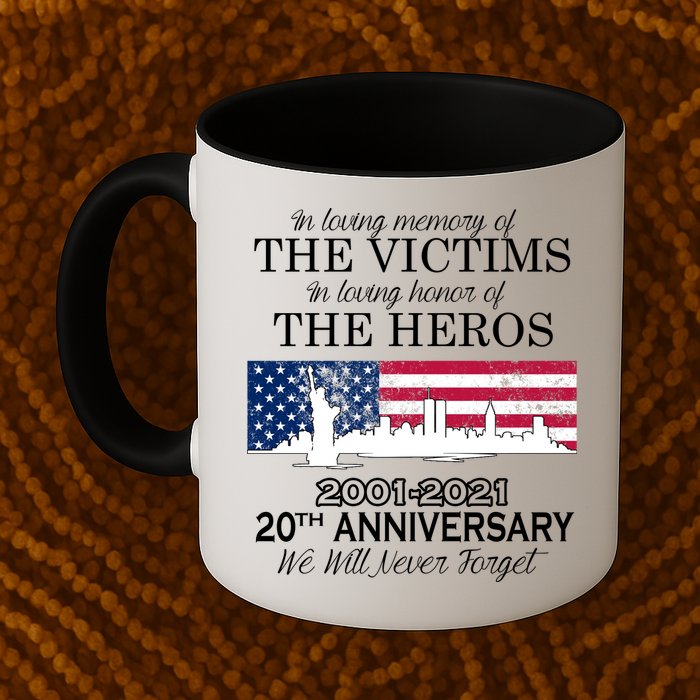In Loving Memory Of The Victims Heroes 9/11 20th Anniversary Mug