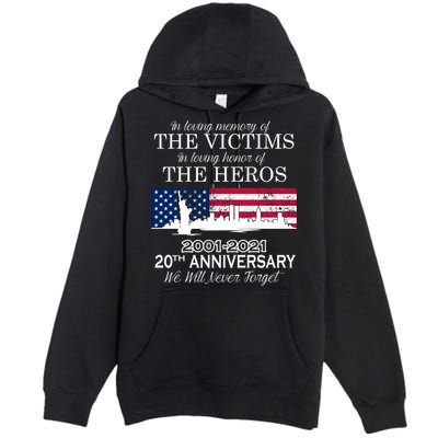 In Loving Memory Of The Victims Heroes 9/11 20th Anniversary Premium Pullover Hoodie