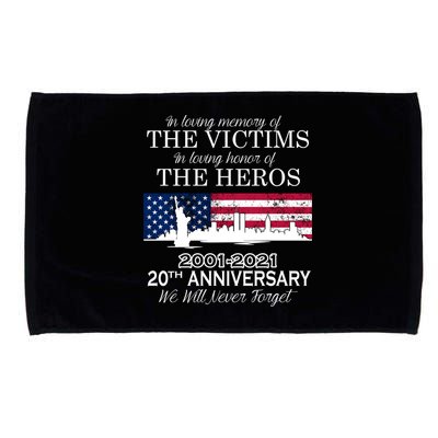In Loving Memory Of The Victims Heroes 9/11 20th Anniversary Microfiber Hand Towel