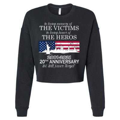 In Loving Memory Of The Victims Heroes 9/11 20th Anniversary Cropped Pullover Crew