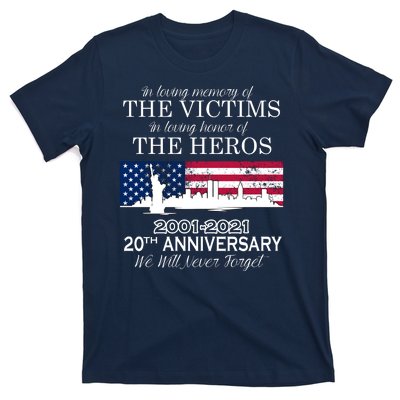 In Loving Memory Of The Victims Heroes 9/11 20th Anniversary T-Shirt