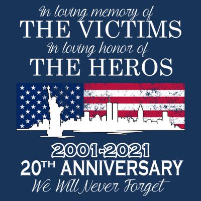 In Loving Memory Of The Victims Heroes 9/11 20th Anniversary T-Shirt