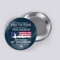 In Loving Memory Of The Victims Heroes 9/11 20th Anniversary Button