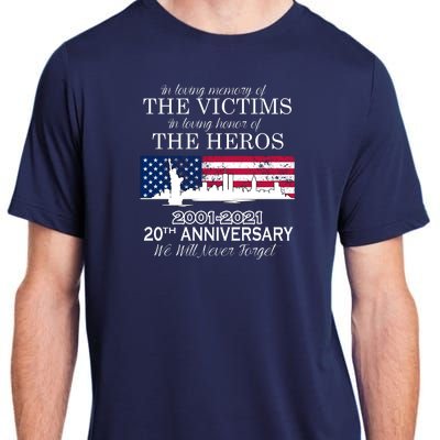 In Loving Memory Of The Victims Heroes 9/11 20th Anniversary Adult ChromaSoft Performance T-Shirt