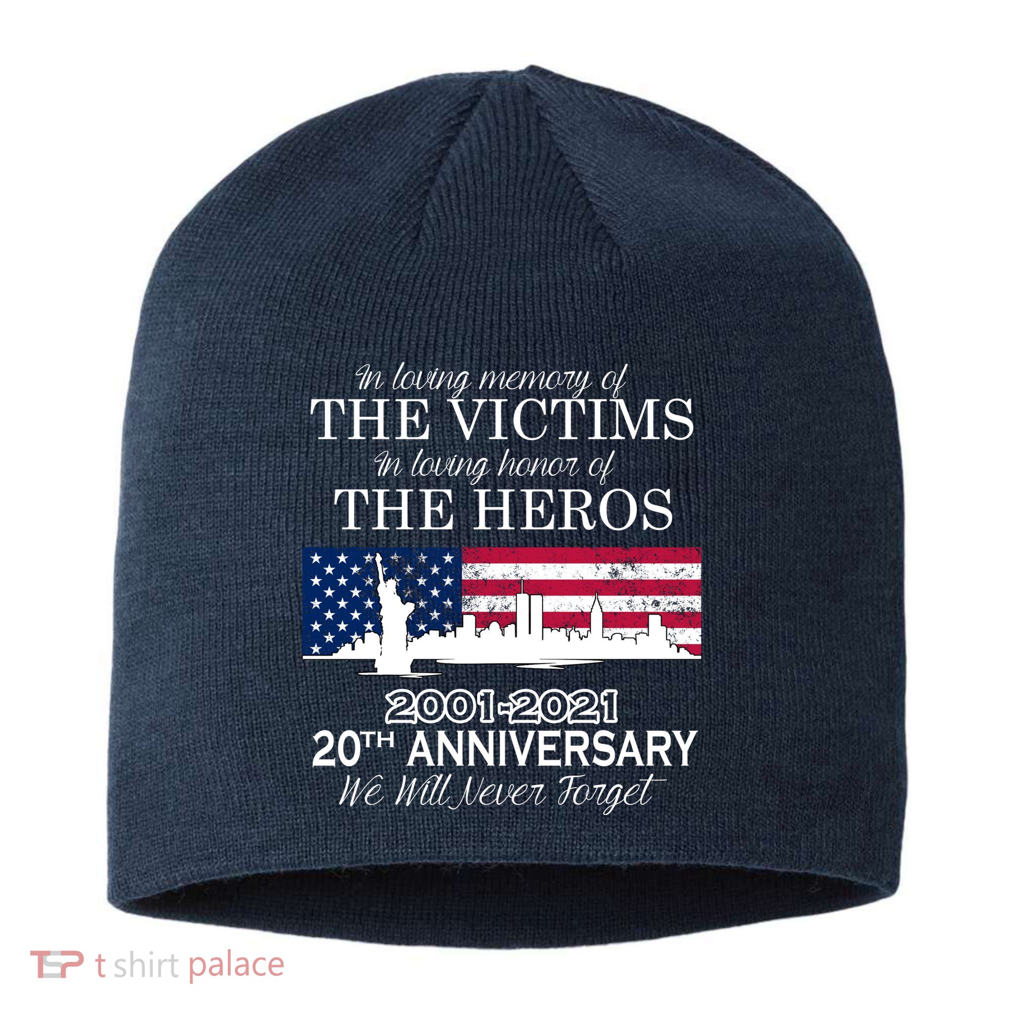 In Loving Memory Of The Victims Heroes 9/11 20th Anniversary Sustainable Beanie