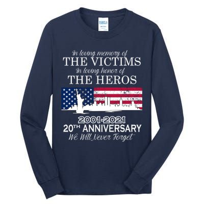In Loving Memory Of The Victims Heroes 9/11 20th Anniversary Tall Long Sleeve T-Shirt