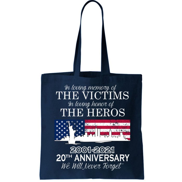 In Loving Memory Of The Victims Heroes 9/11 20th Anniversary Bag
