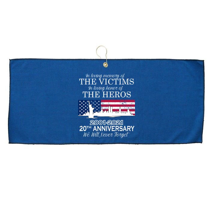 In Loving Memory Of The Victims Heroes 9/11 20th Anniversary Large Microfiber Waffle Golf Towel