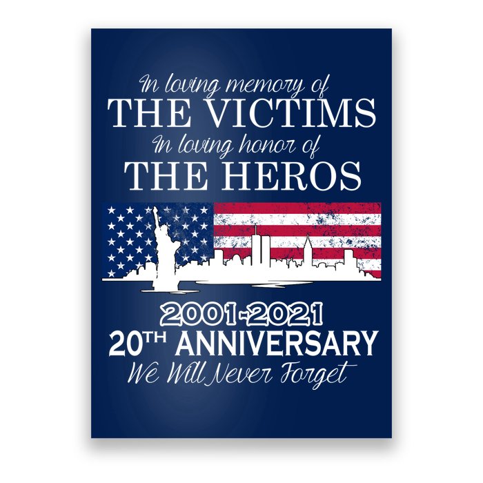 In Loving Memory Of The Victims Heroes 9/11 20th Anniversary Poster