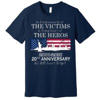 In Loving Memory Of The Victims Heroes 9/11 20th Anniversary Premium T-Shirt