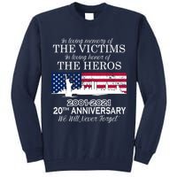 In Loving Memory Of The Victims Heroes 9/11 20th Anniversary Tall Sweatshirt
