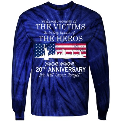 In Loving Memory Of The Victims Heroes 9/11 20th Anniversary Tie-Dye Long Sleeve Shirt