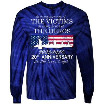 In Loving Memory Of The Victims Heroes 9/11 20th Anniversary Tie-Dye Long Sleeve Shirt