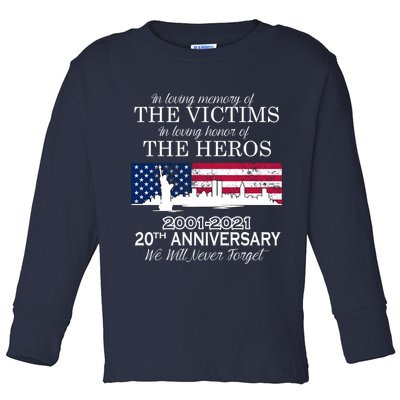 In Loving Memory Of The Victims Heroes 9/11 20th Anniversary Toddler Long Sleeve Shirt
