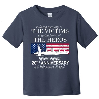 In Loving Memory Of The Victims Heroes 9/11 20th Anniversary Toddler T-Shirt