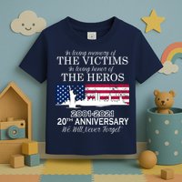 In Loving Memory Of The Victims Heroes 9/11 20th Anniversary Toddler T-Shirt