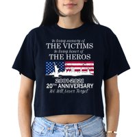 In Loving Memory Of The Victims Heroes 9/11 20th Anniversary Crop Top