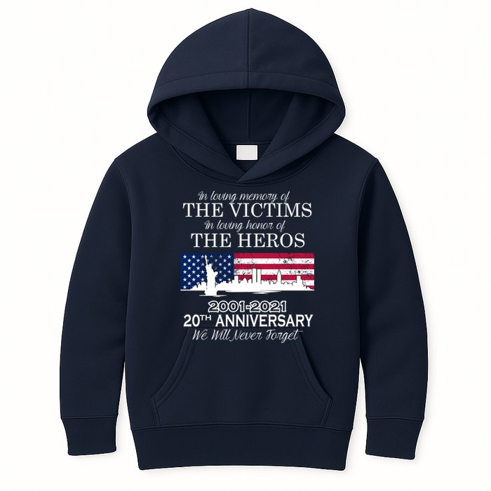 In Loving Memory Of The Victims Heroes 9/11 20th Anniversary Kids Hoodie