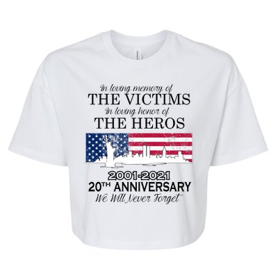 In Loving Memory Of The Victims Heroes 9/11 20th Anniversary Bella+Canvas Jersey Crop Tee