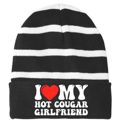 I Love My Hot Cougar Girlfriend I Heart My Hot Cougar Gf Striped Beanie with Solid Band