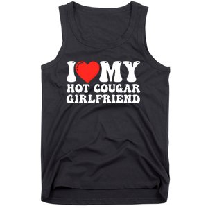 I Love My Hot Cougar Girlfriend I Heart My Hot Cougar Gf Tank Top