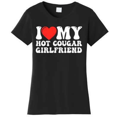 I Love My Hot Cougar Girlfriend I Heart My Hot Cougar Gf Women's T-Shirt