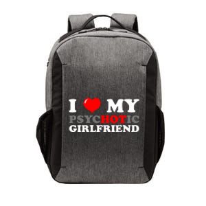 I Love My Psychotic Girlfriend Funny Gift Vector Backpack