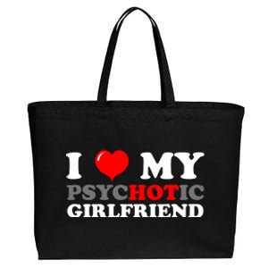 I Love My Psychotic Girlfriend Funny Gift Cotton Canvas Jumbo Tote