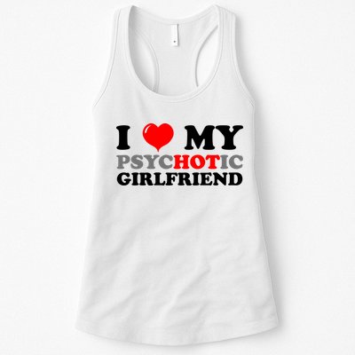 I Love My Psychotic Girlfriend Funny Gift Womens Tank Top