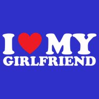I Love My Girlfriend I Heart My Girlfriend Gift Women's V-Neck T-Shirt