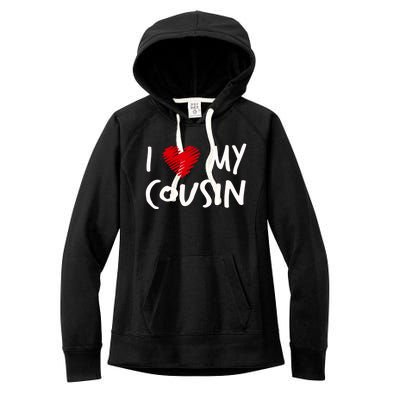 I Love My Cousin Valentines Outfit Matching Family Gift Women's Fleece Hoodie