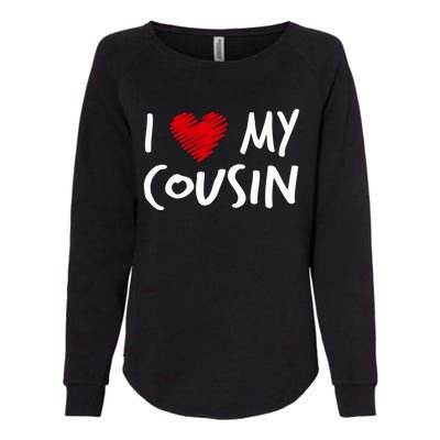 I Love My Cousin Valentines Outfit Matching Family Gift Womens California Wash Sweatshirt