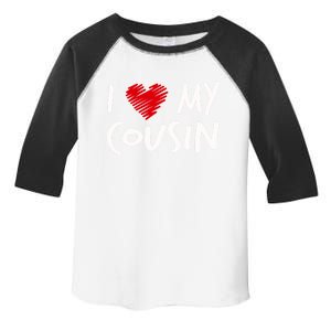 I Love My Cousin Valentines Outfit Matching Family Gift Toddler Fine Jersey T-Shirt