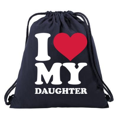 I Love My Daughter Great Gift Drawstring Bag