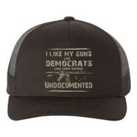 I Like My Guns Like Democrats Like Their Voters Undocumente Yupoong Adult 5-Panel Trucker Hat